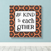 Orange and Black BE KIND Canvas Afdruk (Insitu (Houten vloer))