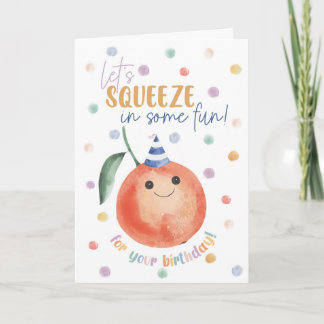 Orange Birthday Card – Let’s Squeeze in Some Fun Kaart