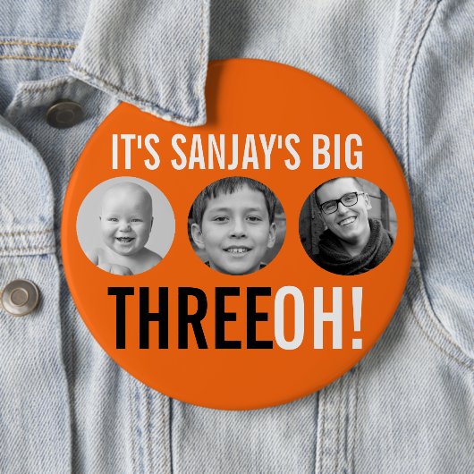 Orange black 30th Three OH! three Foto's birthday Ronde Button 6,0 Cm (In situ)