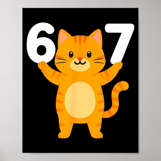 Orange Cat 67 Meme Six Seven Funny Cat Lover  Poster (Voorkant)