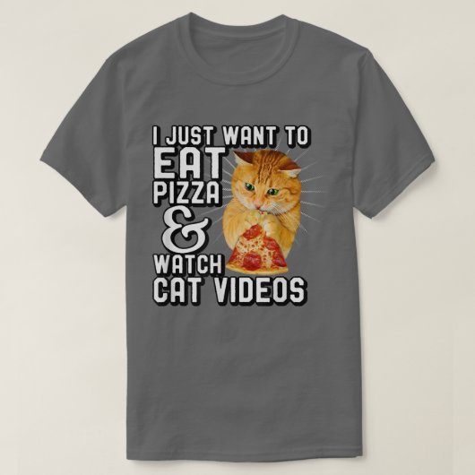 Orange Cat I Just Want To Eat Pizza And Watch Cat T-shirt (Design voorkant)