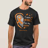Orange For My Husband Leukemia Awareness T-shirt (Voorkant)