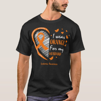 Orange For My Husband Leukemia Awareness T-shirt