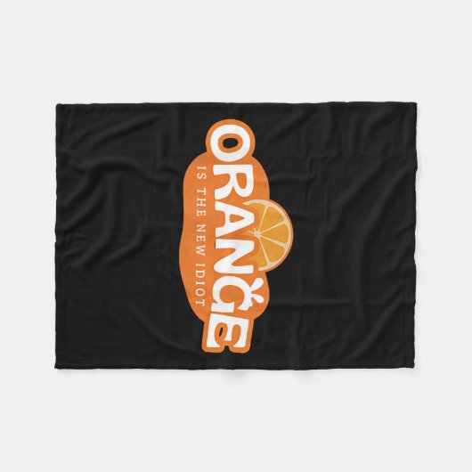 Orange Is The New Idiot Lemon Bleached Funny Sayin Fleece Deken (Voorkant (Horizontaal))