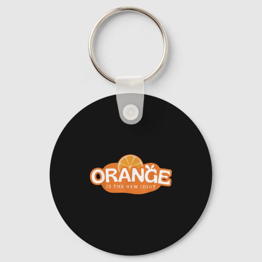 Orange Is The New Idiot Lemon Bleached Funny Sayin Sleutelhanger (Voorkant)