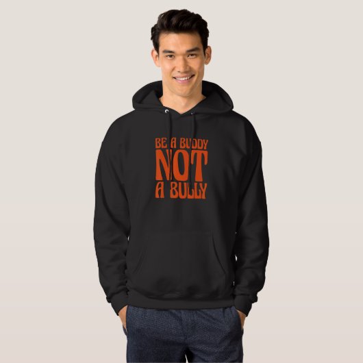Orange Unity Day 2022 Anti Bullying Be a Buddy Not Hoodie (Voorkant volledig)
