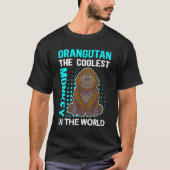 Orangutan The Coolest Monkey Orangutans 2 T-shirt (Voorkant)