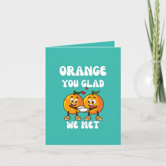 Oranje Ben Je Blij Dat We Elkaar Hebben Grappig Kaart (Voorkant)