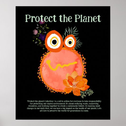 Oranje BESCHERM HET PLANET, BESPAAR DE AARDE Cute  Poster (Voorkant)