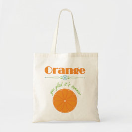 Oranje, blij dat het zomertrilling is tote bag