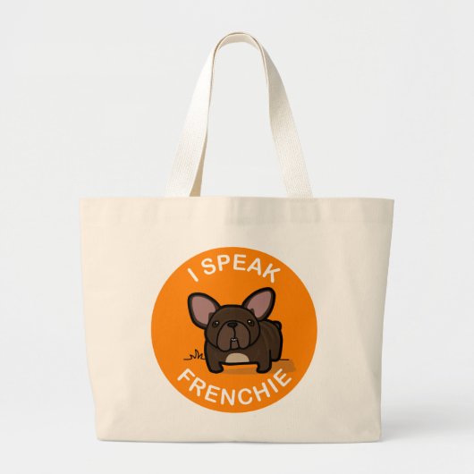 Oranje Brindle I Speak Frenchie Grote Tote Bag (Voorkant)