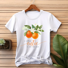Oranje Citrus Little Cutie on the Way Baby shower T-shirt