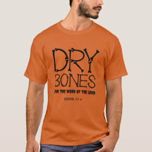 Oranje DROGE BOTTEN Ezekiel 37 Christelijk Hallowe T-shirt