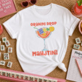 Oranje Drop Martini Mahjong Cocktail T-Shirt