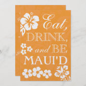Oranje Eat Drink Be Maui'd Hawaiian Wedding Invite Kaart (Voorkant / Achterkant)