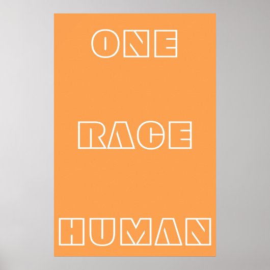 Oranje één Race Human Quote Text Poster (Voorkant)