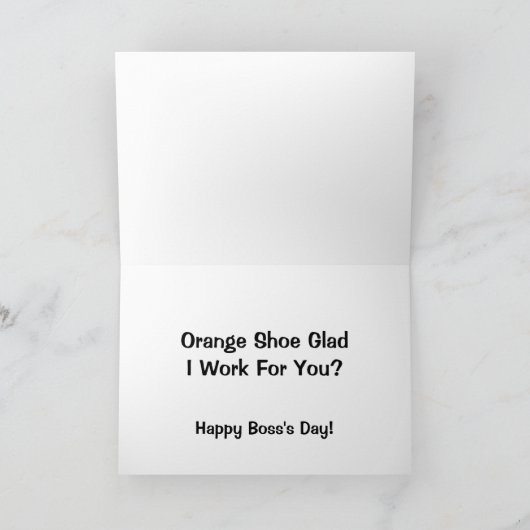 Oranje hoefje dat ik voor je werk? Boss Day Kaart (Binnen)