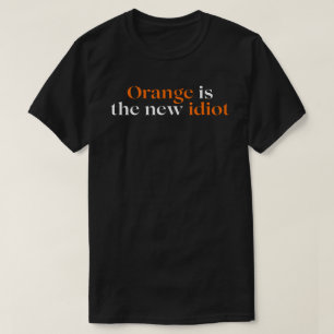 Oranje is de nieuwe idioot t-shirt