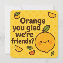 Oranje je blij dat we vrienden Kaart zijn