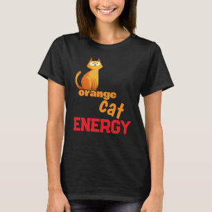 Oranje Kat Energie T-Shirt   Grappige Chaotische K