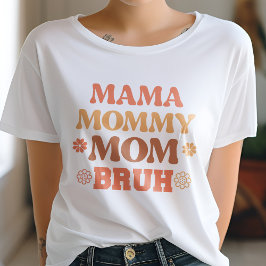 Oranje Mama Mama Moeder Bruh Funny Quote T-shirt