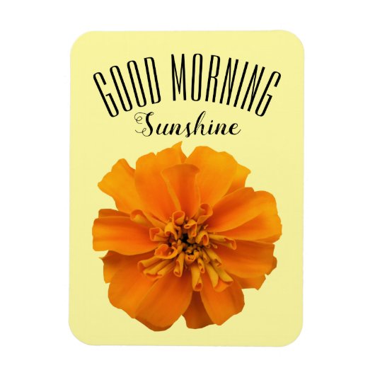 Oranje Marigold Good Morning Sunshine Magneet (Verticaal)