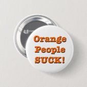 Oranje mensen SUCK! Knoop Ronde Button 5,7 Cm (Voorkant /achterkant)