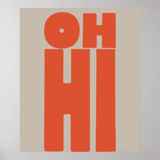 Oranje Oh Hi Typography Poster (Voorkant)