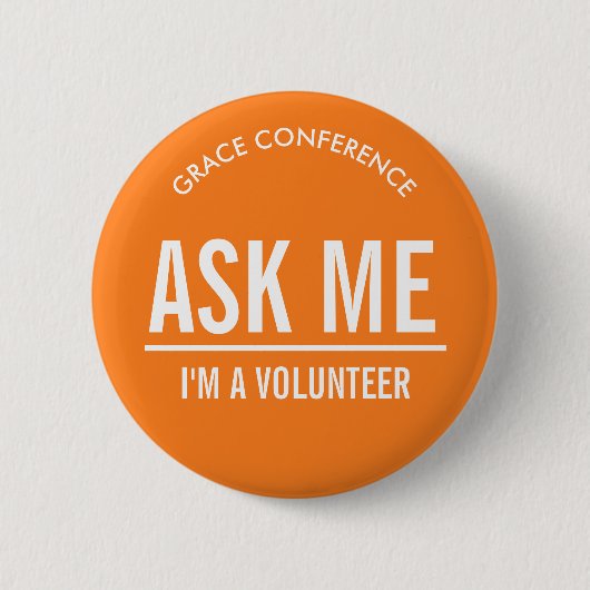 Oranje Vraag Me Vrijwilligers Ronde Button 5,7 Cm (Voorkant)