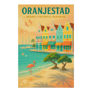 ORANJESTAD — ARUBA'S KLEURRIJKE PARADIJS PERFECT POSTER