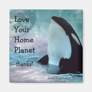 Orca Earth / Liefde uw thuisplaneet Magnet