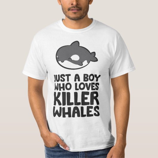 Orca Killer Whale Just a Boy Who Loves Killer Whal T-shirt (Voorkant)