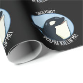 Orca Puns You're Killin Me Grappige Walvis Pun Dar Cadeaupapier (Rol Hoek)
