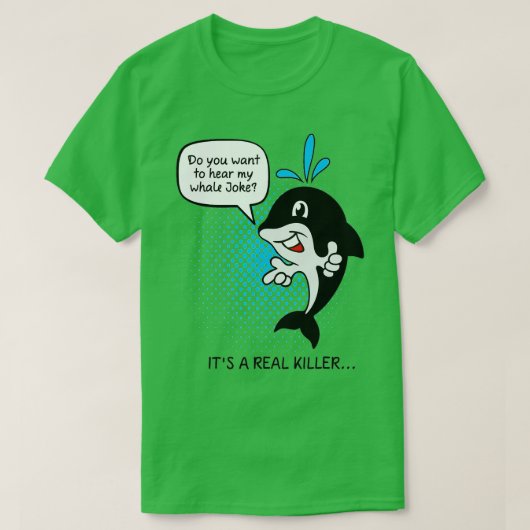 Orca Whale Pun Whale Lovers Gift Joke Funny Kill T-shirt (Design voorkant)