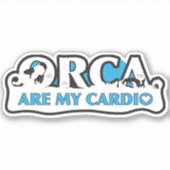 ORCA zijn mijn cardio vinyl Sticker (Voorkant)