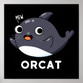 Orcat Funny Cat Orca Pun Dark BG Poster (Voorkant)