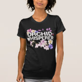 Orchid Whisperer I Love Orchids T-shirt (Voorkant)