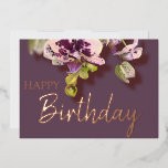 Orchids Tropical Floral Happy Birthday Real Gold Folie Feestdagenkaart<br><div class="desc">Blooming orchideeën floral bouqet met blije verjaardagstekst in aanpasbare Gold-,  Silver- of Roos Gold-folie</div>