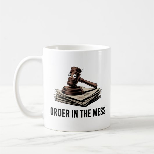 Order in the Mess | Legal Chaos Joke   Koffiemok (Links)
