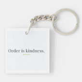Order is Kindness Keychain (Achterkant)