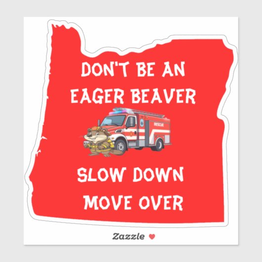 Oregon Beaver brandweerman is geen gretige bever Sticker (Vel)