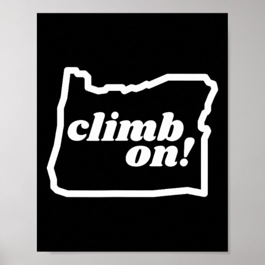 Oregon Climb On! Rots klimmen Boulderen Rots klimm Poster (Voorkant)