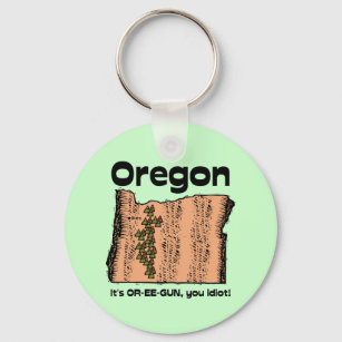 Oregon OF State Motto ~ Het is OR-EE-PISTOOL, idio Sleutelhanger