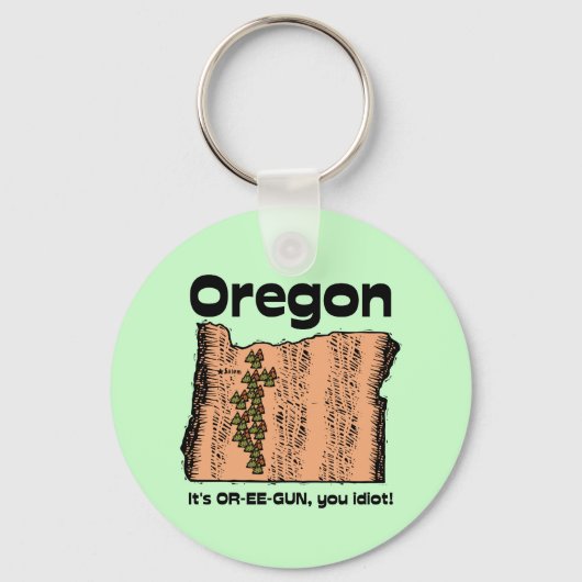 Oregon OF State Motto ~ Het is OR-EE-PISTOOL, idio Sleutelhanger (Voorkant)