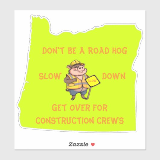 Oregon State Don't Be A Road Hog Sticker (Vel)