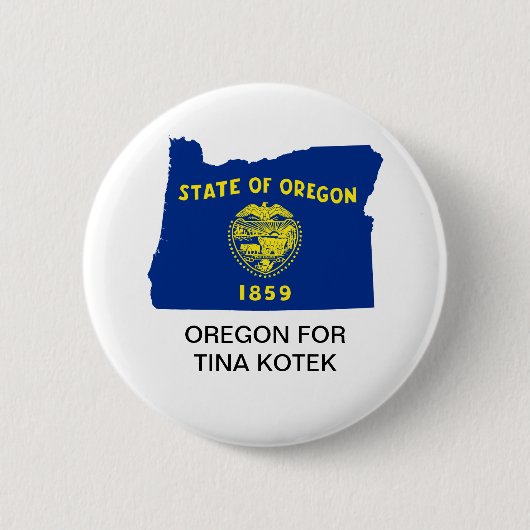 OREGON VOOR TINA KOTEK GOVERNOR BUTTON (Voorkant)