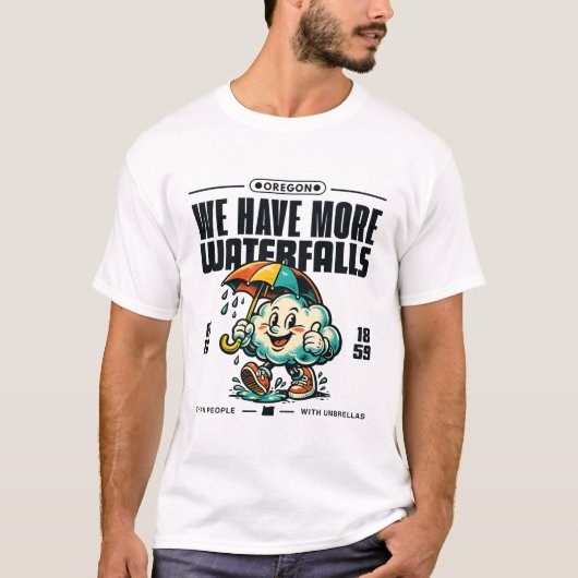 Oregon: we hebben meer watervallen dan mensen t-shirt (Voorkant)