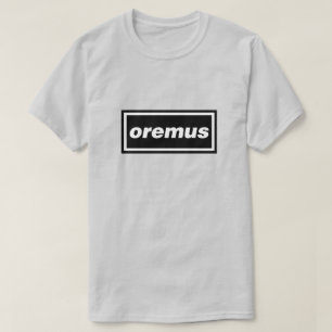 Oremus T-shirt
