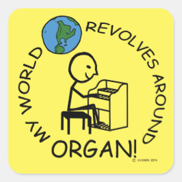 Orgaan - World Revolves rond Square Sticker