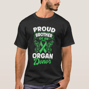 Orgaandonatie Groen lint Trotse Broer van een OR T-shirt